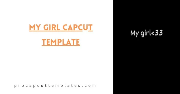 CapCut My Girl Template