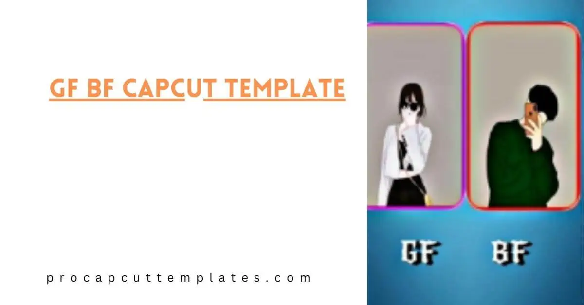 gf-bf-capcut-template
