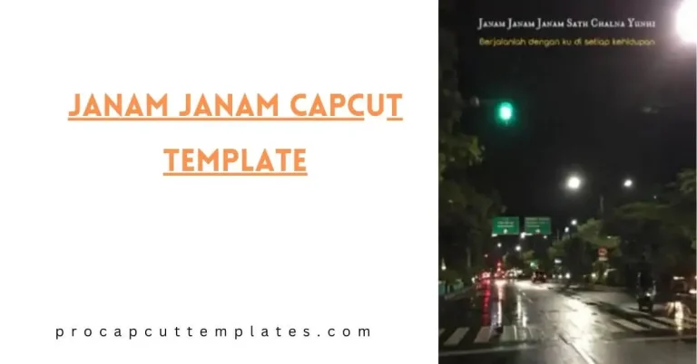 CapCut Janam Janam Template