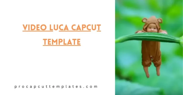 Video Luca CapCut Template