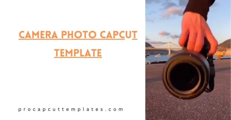 CapCut Camera Photo Template