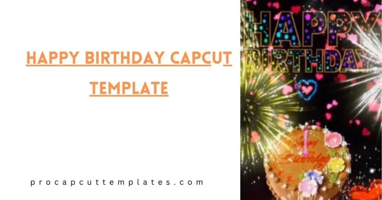 Happy Birthday CapCut Template