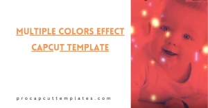 CapCut Multiple Colors Effect Template