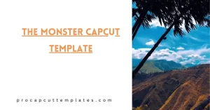 CapCut The Monster Template