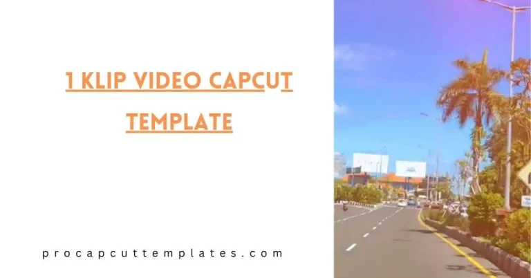 CapCut 1 Klip video Template