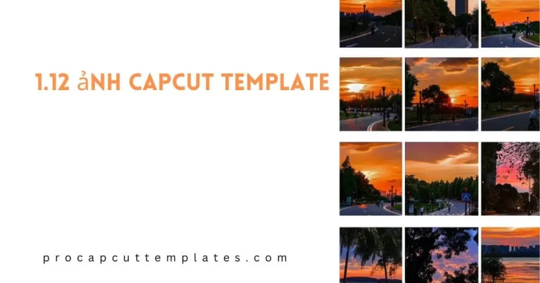 CapCut 1.12 ảnh Template