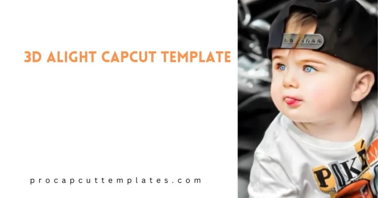 Capcut 3D Alight Template