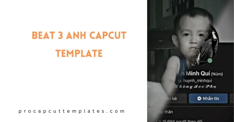 CapCut Beat 3 Anh Template