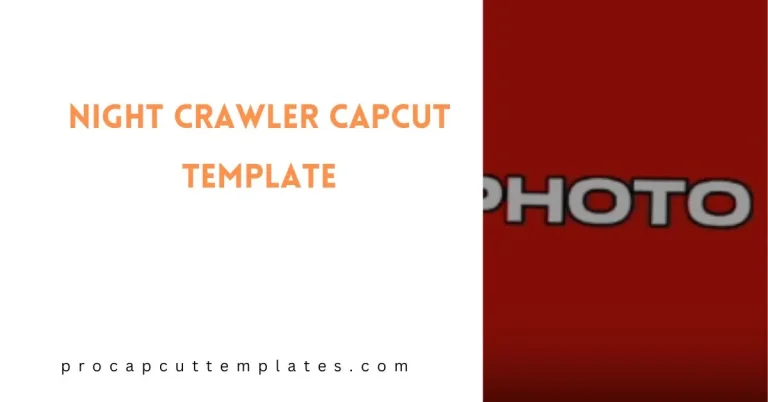 Capcut Night Crawler Template