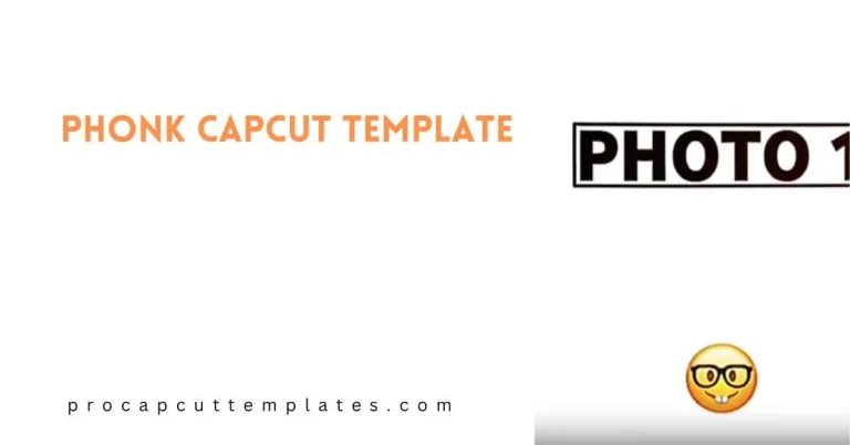 CapCut Phonk Template