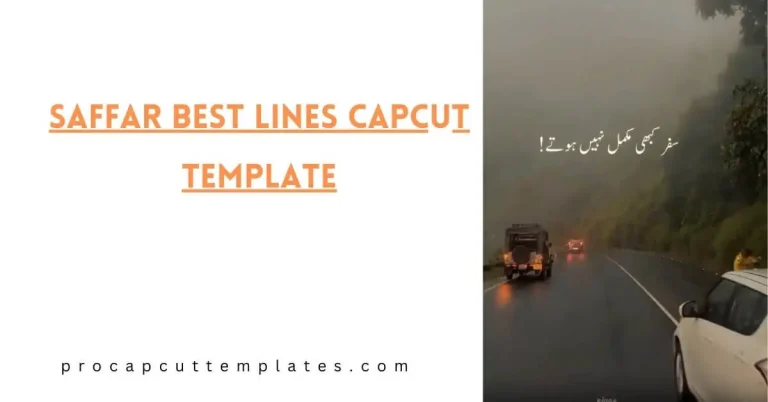 CapCut Saffar Best lines Template