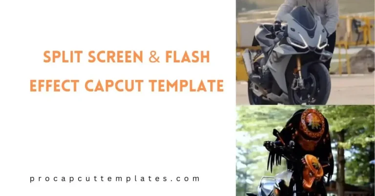 CapCut Split Screen & Flash Effect Template