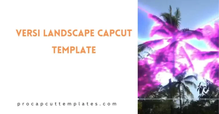 CapCut Versi Landscape Template