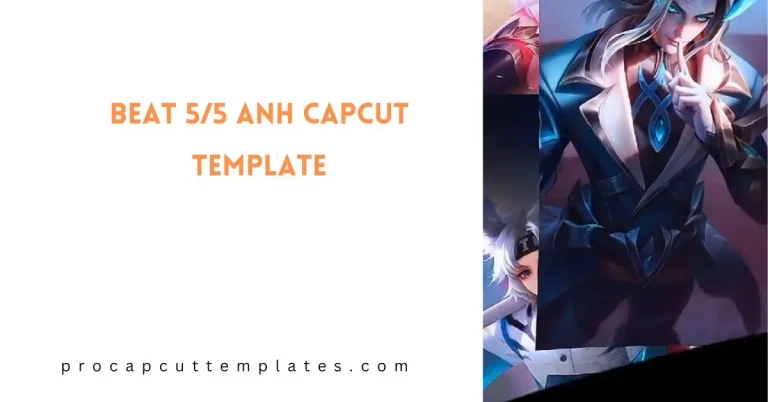 Capcut Beat 5/5 ANH Template