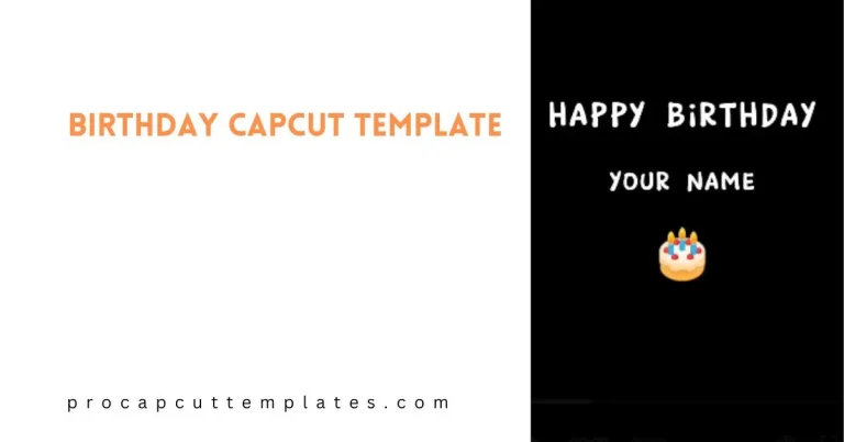 CapCut Birthday Template