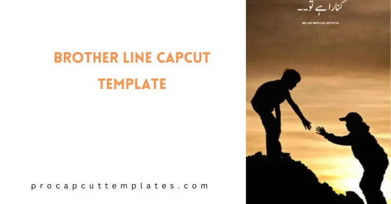 CapCut Brother Line Template