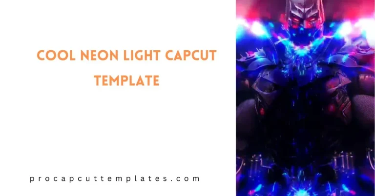 CapCut Cool Neon Light Template