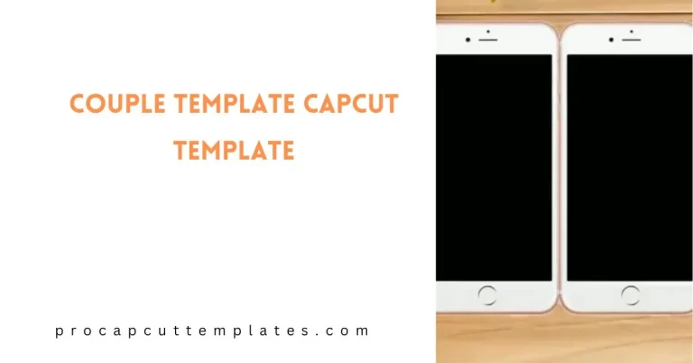 CapCut Couple Template Template