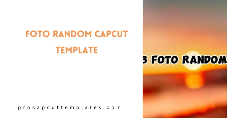 CapCut Foto Random Template