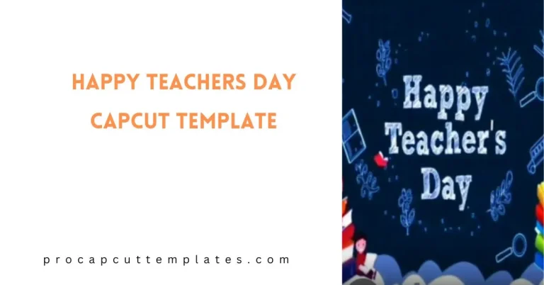 CapCut Happy Teachers Day Template