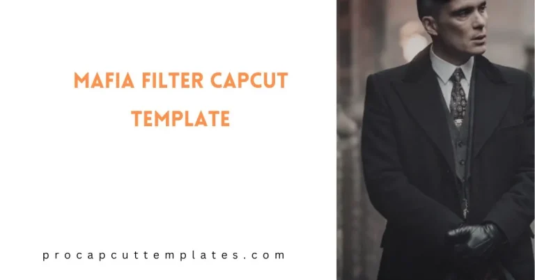 CapCut Mafia Filter Template