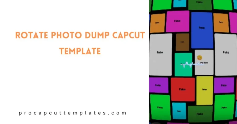 CapCut Rotate Photo Dump Template