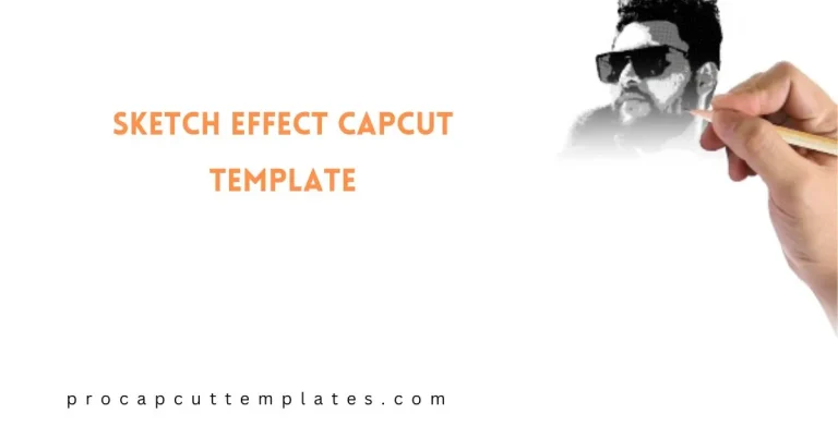 CapCut Sketch Effect Template