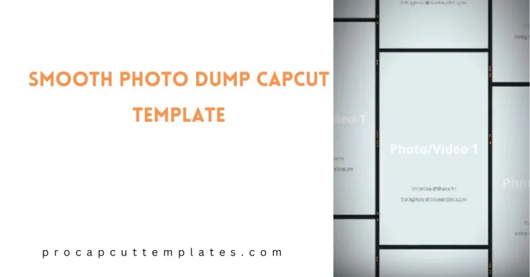 CapCut Smooth Photo Dump Template