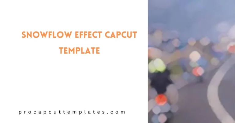 CapCut Snowflow Effect Template