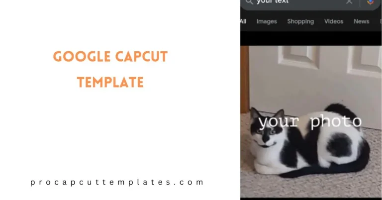 CapCut Google Template