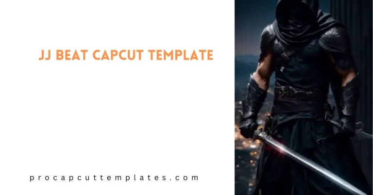 CapCut JJ Beat Template