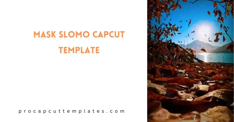 CapCut Mask Slomo Template