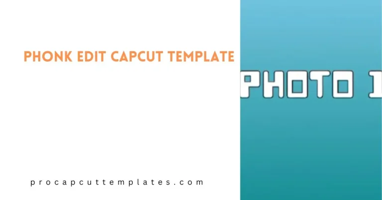 CapCut Phonk Edit Template