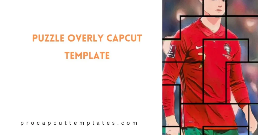 CapCut Puzzle Overly Template