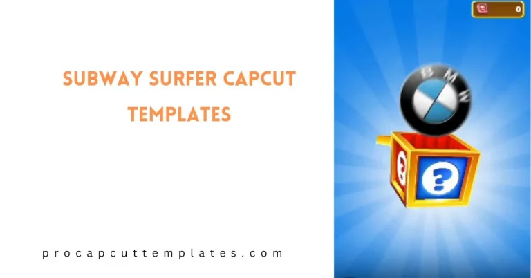 CapCut Subway Surfer Templates