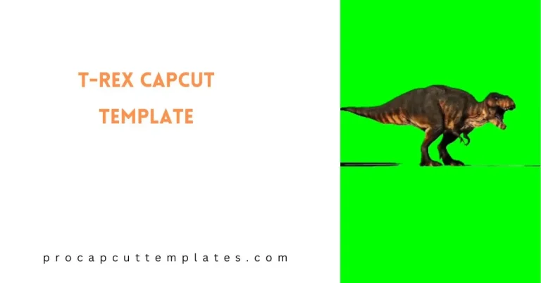 CapCut T-Rex Template