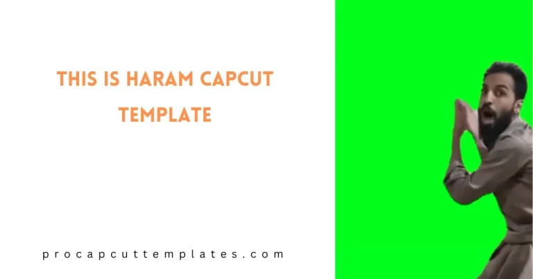 CapCut This is Haram Template