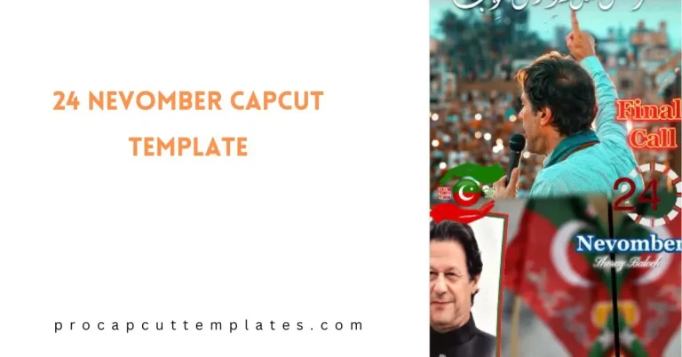 CapCut 24 Nevomber Template