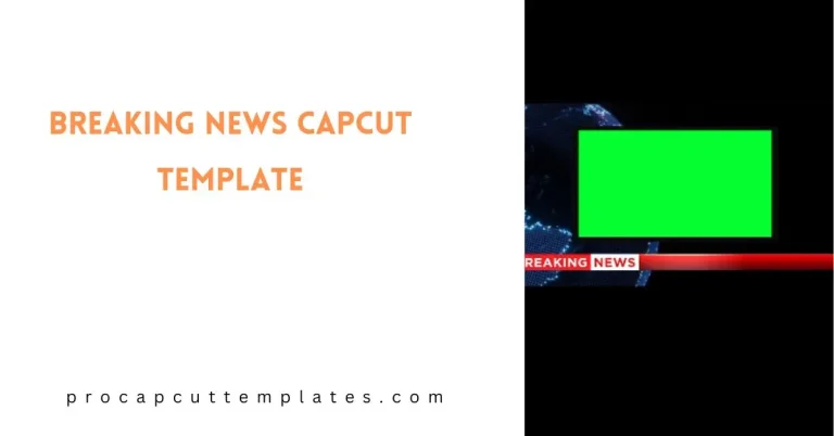 CapCut Breaking News CapCut Template