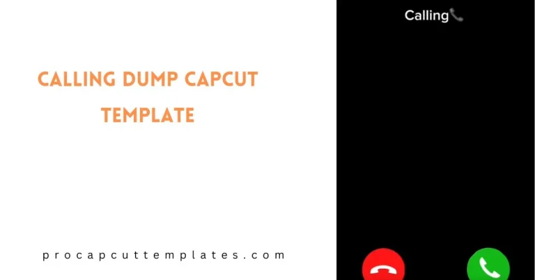 Calling Dump CapCut Template