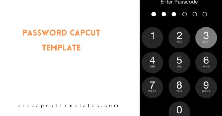 CapCut Password Template