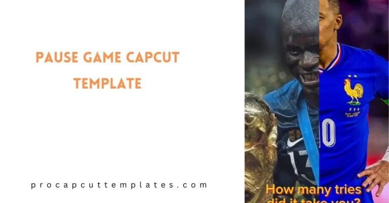 CapCut Pause Game Template