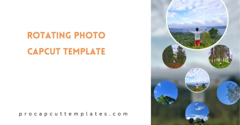 CapCut Rotating Photo Template