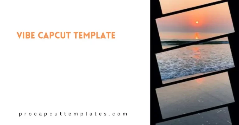 CapCut Vibe Template