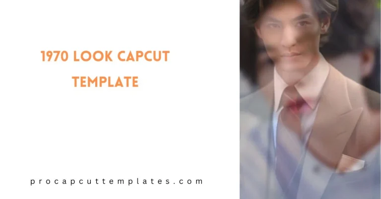 CapCut 1970 Look Template