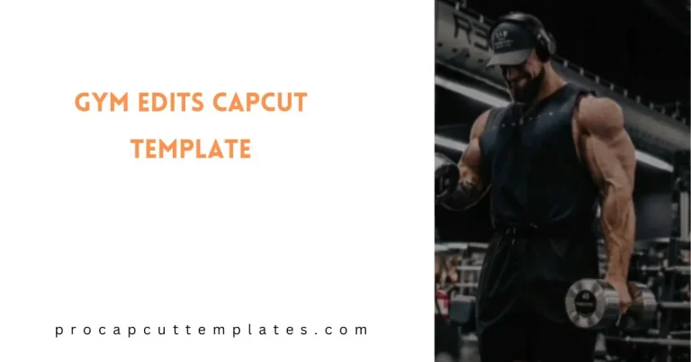 CapCut Gym Edits Template