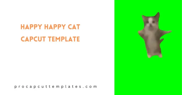 CapCut Happy Happy Cat Template