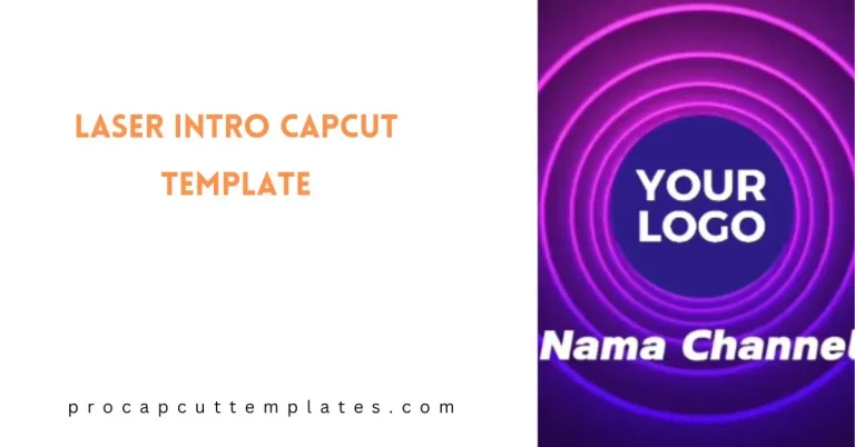 CapCut Laser Intro Template