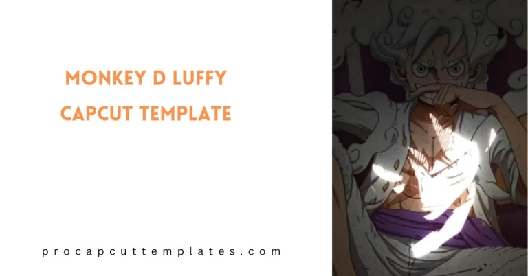 CapCut Monkey D Luffy Template