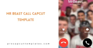 CapCut Mr Beast Call Template